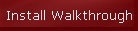 Install Walkthrough